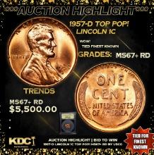 ***Auction Highlight*** 1957-d Lincoln Cent TOP POP! 1c Graded GEM++ RD By USCG (fc)