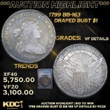 ***Auction Highlight*** PCGS 1799 Draped Bust Dollar BB-163 $1 Graded vf details By PCGS (fc)