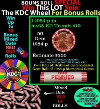 1-10 FREE BU RED Penny rolls with win of this 1984-p SOLID RED BU Lincoln 1c roll incredibly FUN whe