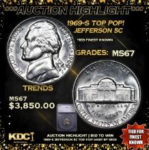 ***Auction Highlight*** 1969-s Jefferson Nickel TOP POP! 5c Graded ms67 By SEGS (fc)