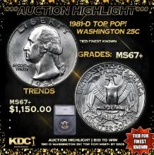 ***Auction Highlight*** 1981-d Washington Quarter TOP POP! 25c Graded ms67+ By SEGS (fc)