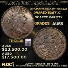 ***Auction Highlight*** 1797 Gripped edge Rev '95 Draped Bust Large Cent S-120b 1c Graded au55 By SE