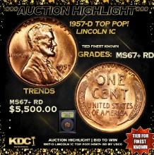 ***Auction Highlight*** 1957-d Lincoln Cent TOP POP! 1c Graded GEM++ RD By USCG (fc)