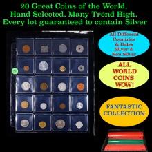 20 Great Coins of the World, hand selected, many trend high, every lot guaranteed to contain Silver.