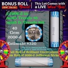 1-5 FREE BU Jefferson rolls with win of this2006-d SOLID BU Jefferson 5c roll incredibly FUN wheel O