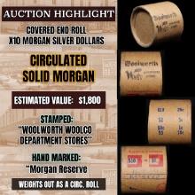 High Value! - Covered End Roll - Marked " Morgan Reserve" - Weight shows x10 Coins (FC)