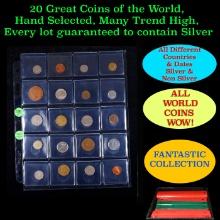 20 Great Coins of the World, hand selected, many trend high, every lot guaranteed to contain Silver.