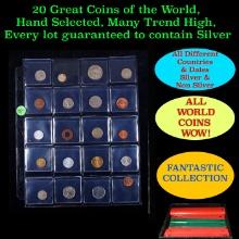 20 Great Coins of the World, hand selected, many trend high, every lot guaranteed to contain Silver.