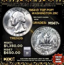 ***Auction Highlight*** 1984-d Washington Quarter TOP POP! 25c Graded ms67+ BY SEGS (fc)