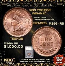 ***Auction Highlight*** 1899 Indian Cent TOP POP! 1c Graded ms66+ rb By SEGS (fc)