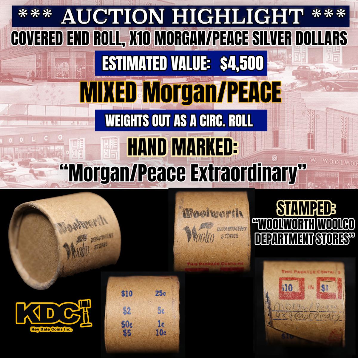 *EXCLUSIVE* x10 Morgan Covered End Roll! Marked "Morgan/Peace Reserve"! - Huge Vault Hoard  (FC)