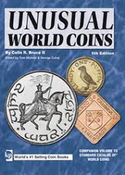 Unusual World Coins 5th Edition By Colin R Bruce II