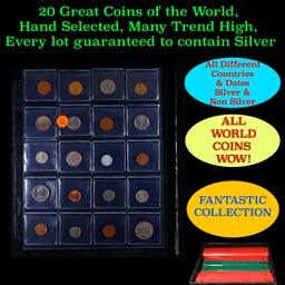 20 Great Coins of the World, hand selected, many trend high, every lot guaranteed to contain Silver.