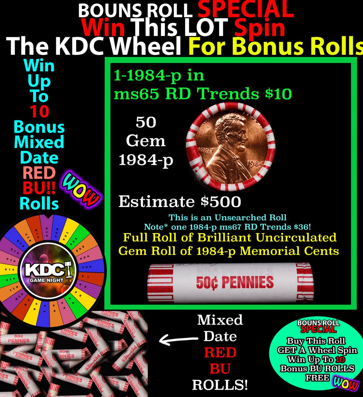 1-10 FREE BU RED Penny rolls with win of this 1984-p SOLID RED BU Lincoln 1c roll incredibly FUN whe