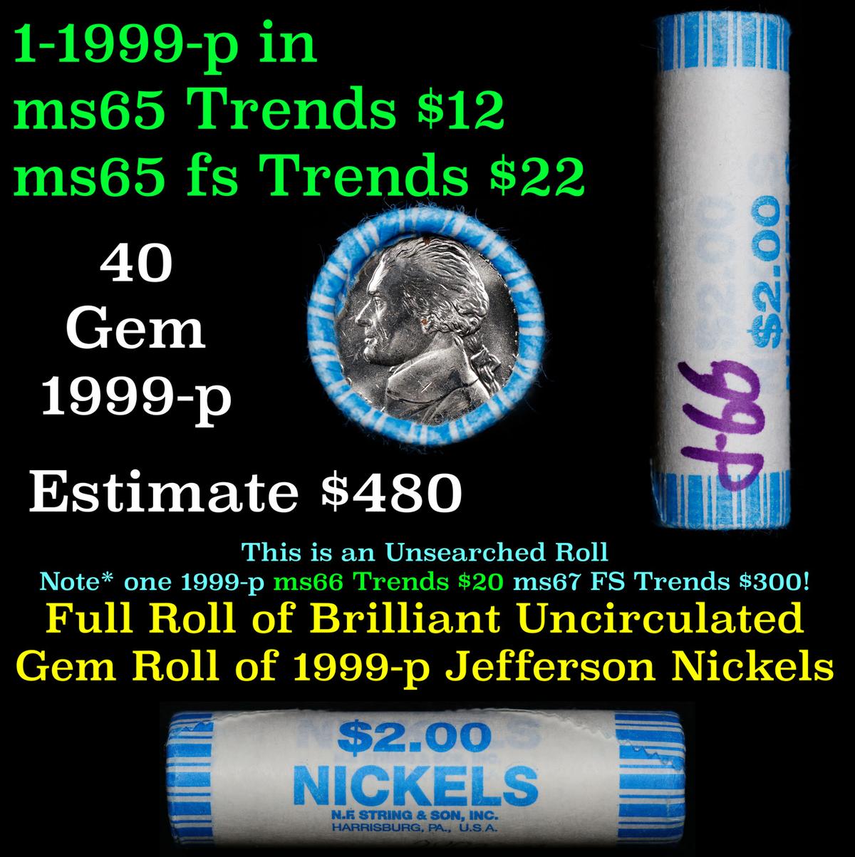 BU Shotgun Jefferson 5c roll, 1999-p 40 pcs Bank $2 Nickel Wrapper OBW