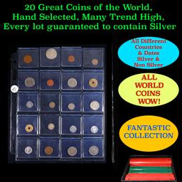 20 Great Coins of the World, hand selected, many trend high, every lot guaranteed to contain Silver.