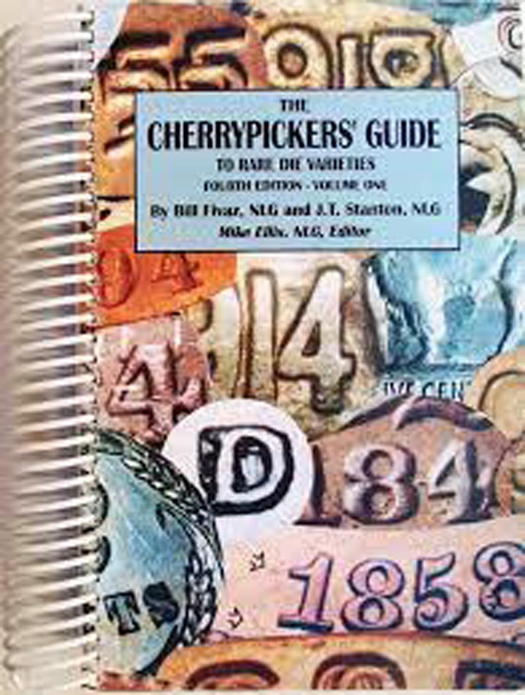 Cherrypicker's Guide to Rare US Die Varieties 4th Ed. Vol I