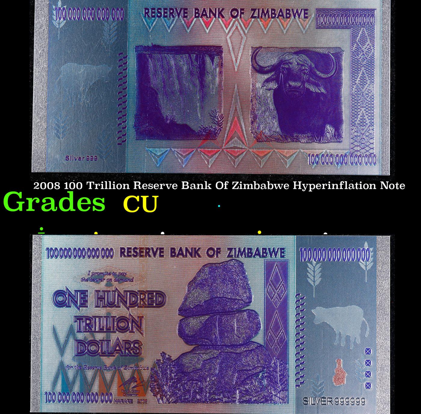 2008 100 Trillion Reserve Bank Of Zimbabwe Hyperinflation Note Grades CU