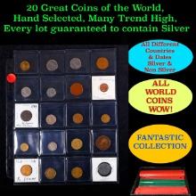 20 Great Coins of the World, hand selected, many trend high, every lot guaranteed to contain Silver.