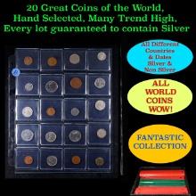 20 Great Coins of the World, hand selected, many trend high, every lot guaranteed to contain Silver.