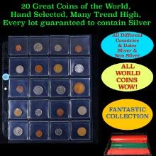 20 Great Coins of the World, hand selected, many trend high, every lot guaranteed to contain Silver.