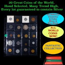 20 Great Coins of the World, hand selected, many trend high, every lot guaranteed to contain Silver.