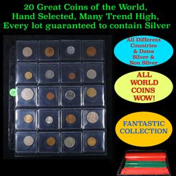 20 Great Coins of the World, hand selected, many trend high, every lot guaranteed to contain Silver.