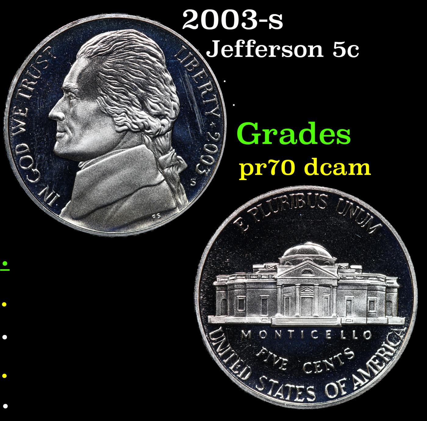 Proof 2003-s Jefferson Nickel 5c Grades GEM++ Proof Deep Cameo