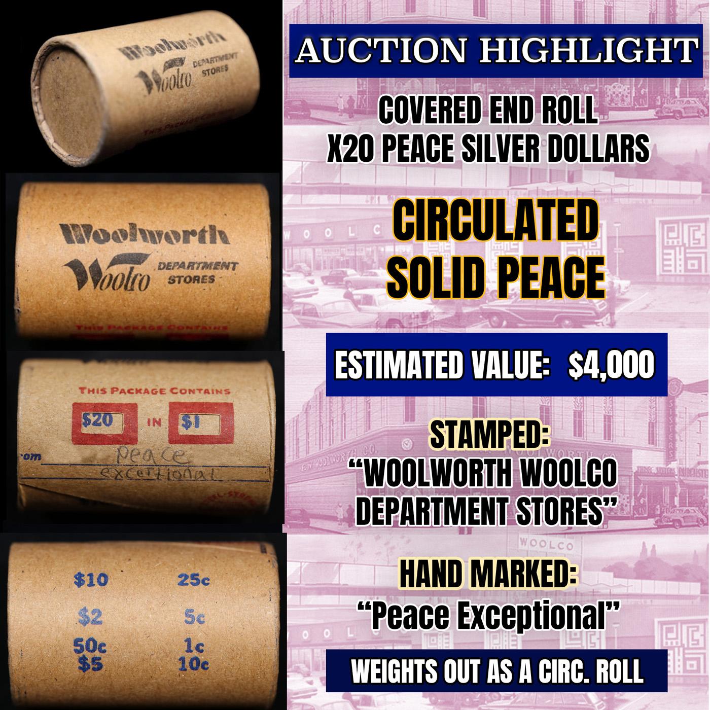 High Value - Mixed Covered End Roll - Marked "Morgan/Peace Exceptional" - Weight shows x20 Coins (FC