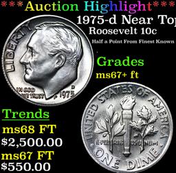 ***Auction Highlight*** 1975-d Roosevelt Dime Near Top Pop! 10c Graded Gem++ FT By USCG (fc)