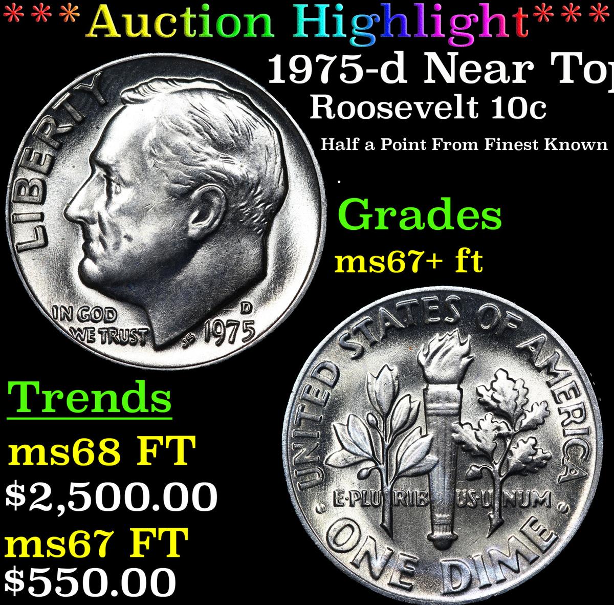 ***Auction Highlight*** 1975-d Roosevelt Dime Near Top Pop! 10c Graded Gem++ FT By USCG (fc)