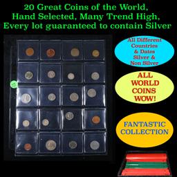 20 Great Coins of the World, hand selected, many trend high, every lot guaranteed to contain Silver.