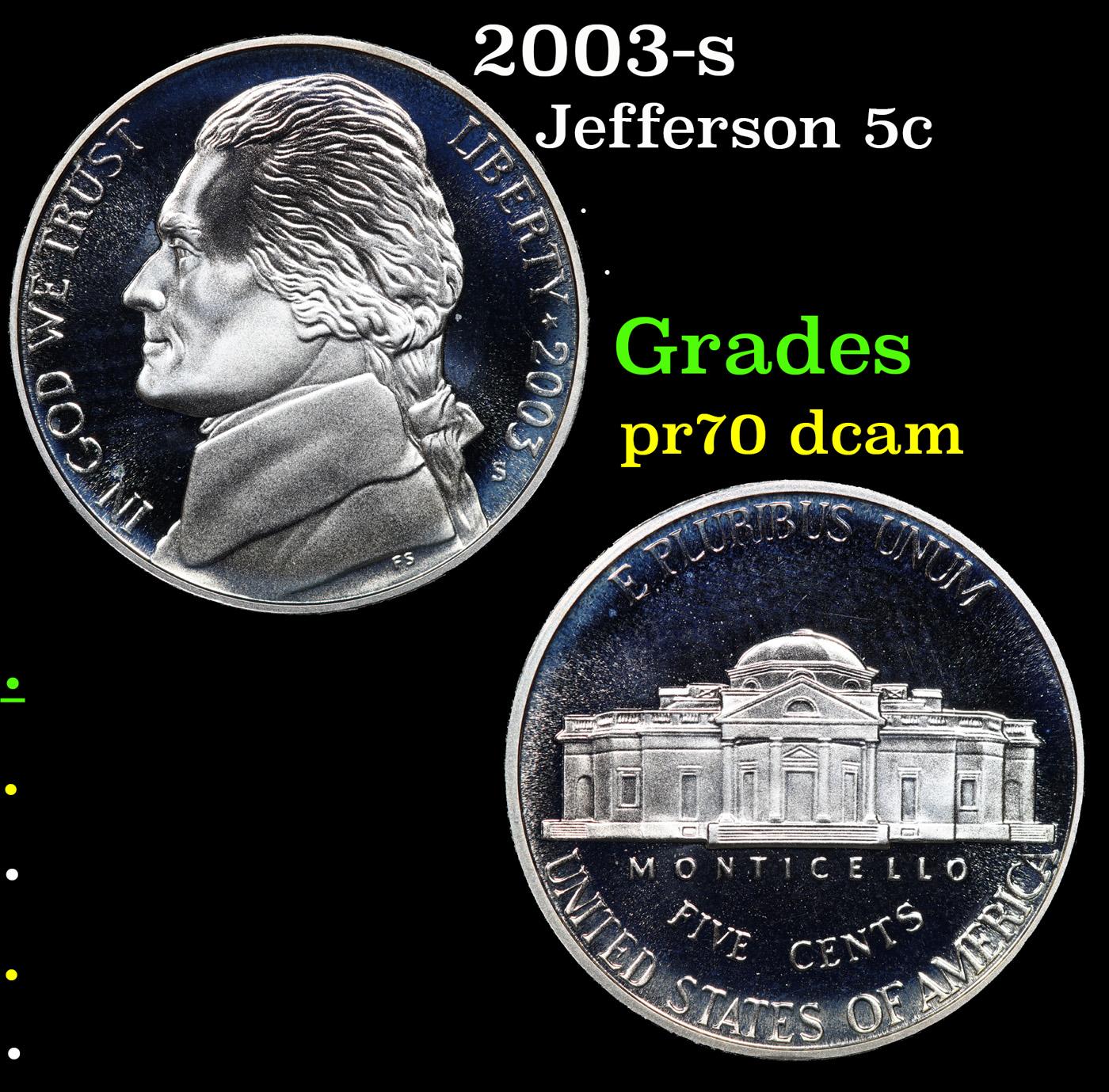 Proof 2003-s Jefferson Nickel 5c Grades GEM++ Proof Deep Cameo