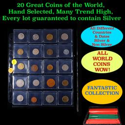 20 Great Coins of the World, hand selected, many trend high, every lot guaranteed to contain Silver.