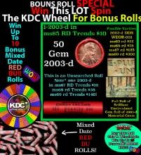 CRAZY Penny Wheel Buy THIS 2003-d solid Red BU Lincoln 1c roll & get 1-10 BU Red rolls FREE WOW