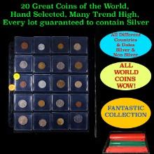 20 Great Coins of the World, hand selected, many trend high, every lot guaranteed to contain Silver.