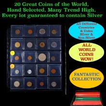 20 Great Coins of the World, hand selected, many trend high, every lot guaranteed to contain Silver.