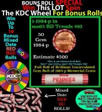 CRAZY Penny Wheel Buy THIS 1984-p solid Red BU Lincoln 1c roll & get 1-10 BU Red rolls FREE WOW