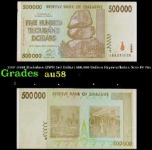 2007-2008 Zimbabwe (ZWR 3rd Dollar) 500,000 Dollars Hyperinflation Note P# 76a Grades Choice AU/BU S