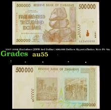 2007-2008 Zimbabwe (ZWR 3rd Dollar) 500,000 Dollars Hyperinflation Note P# 76a Grades Choice AU