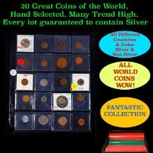 20 Great Coins of the World, hand selected, many trend high, every lot guaranteed to contain Silver.