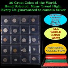 20 Great Coins of the World, hand selected, many trend high, every lot guaranteed to contain Silver.