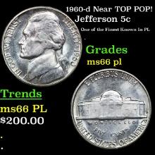 1960-d Jefferson Nickel Near TOP POP! 5c Grades GEM+ UNC PL