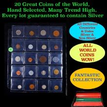 20 Great Coins of the World, hand selected, many trend high, every lot guaranteed to contain Silver.