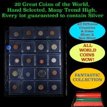 20 Great Coins of the World, hand selected, many trend high, every lot guaranteed to contain Silver.