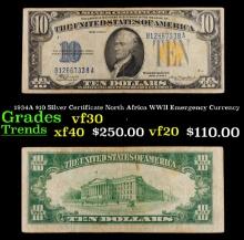 1934A $10 Silver Certificate North Africa WWII Emergency Currency Grades vf++