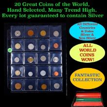 20 Great Coins of the World, hand selected, many trend high, every lot guaranteed to contain Silver.