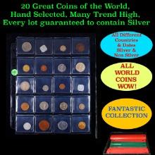 20 Great Coins of the World, hand selected, many trend high, every lot guaranteed to contain Silver.