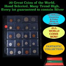 20 Great Coins of the World, hand selected, many trend high, every lot guaranteed to contain Silver.