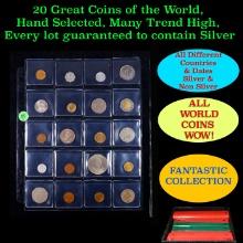 20 Great Coins of the World, hand selected, many trend high, every lot guaranteed to contain Silver.